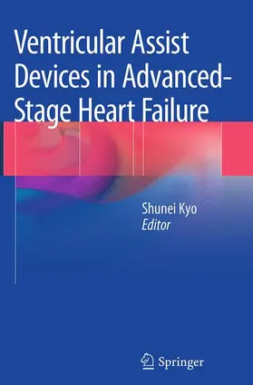Kyo |  Ventricular Assist Devices in Advanced-Stage Heart Failure | Buch |  Sack Fachmedien