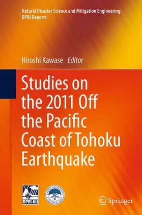 Kawase |  Studies on the 2011 Off the Pacific Coast of Tohoku Earthquake | Buch |  Sack Fachmedien