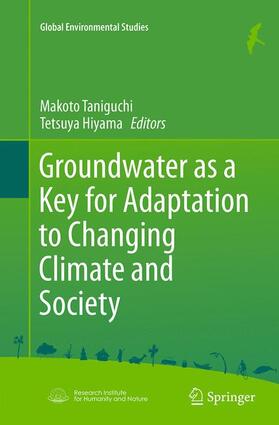 Hiyama / Taniguchi | Groundwater as a Key for Adaptation to Changing Climate and Society | Buch | 978-4-431-56384-6 | sack.de