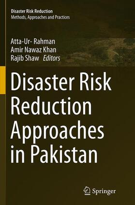 Rahman / Shaw / Khan | Disaster Risk Reduction Approaches in Pakistan | Buch | 978-4-431-56396-9 | sack.de