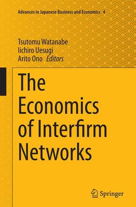 Watanabe / Ono / Uesugi |  The Economics of Interfirm Networks | Buch |  Sack Fachmedien