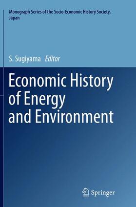 Sugiyama | Economic History of Energy and Environment | Buch | 978-4-431-56419-5 | sack.de