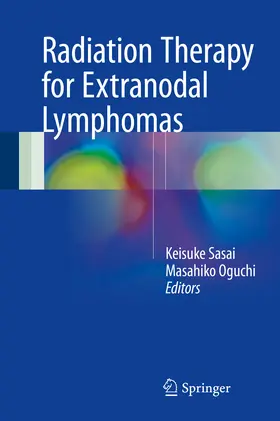 Sasai / Oguchi |  Radiation Therapy for Extranodal Lymphomas | eBook | Sack Fachmedien