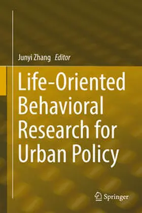 Zhang |  Life-Oriented Behavioral Research for Urban Policy | Buch |  Sack Fachmedien