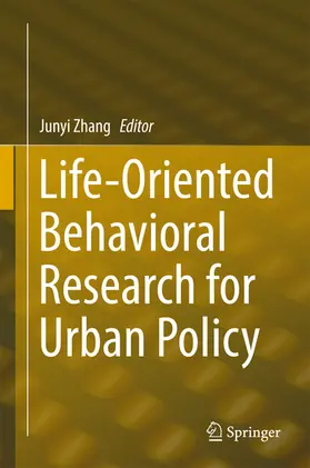 Zhang |  Life-Oriented Behavioral Research for Urban Policy | eBook | Sack Fachmedien