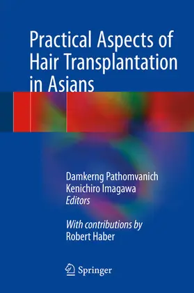 Pathomvanich / Imagawa |  Practical Aspects of Hair Transplantation in Asians | eBook | Sack Fachmedien