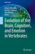 Watanabe / Hofman / Shimizu |  Evolution of the Brain, Cognition, and Emotion in Vertebrates | eBook | Sack Fachmedien