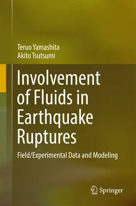 Yamashita / Tsutsumi | Involvement of Fluids in Earthquake Ruptures | E-Book | sack.de