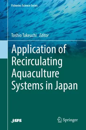 Takeuchi |  Application of Recirculating Aquaculture Systems in Japan | Buch |  Sack Fachmedien