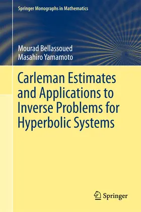 Bellassoued / Yamamoto | Carleman Estimates and Applications to Inverse Problems for Hyperbolic Systems | E-Book | sack.de