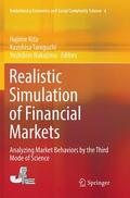 Kita / Nakajima / Taniguchi |  Realistic Simulation of Financial Markets | Buch |  Sack Fachmedien