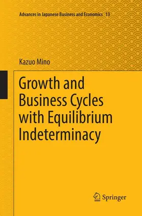 Mino |  Growth and Business Cycles with Equilibrium Indeterminacy | Buch |  Sack Fachmedien