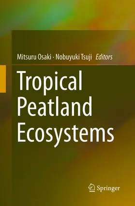 Tsuji / Osaki |  Tropical Peatland Ecosystems | Buch |  Sack Fachmedien