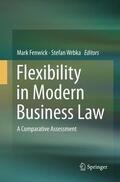 Wrbka / Fenwick |  Flexibility in Modern Business Law | Buch |  Sack Fachmedien