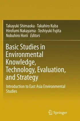 Shimaoka / Kuba / Horii |  Basic Studies in Environmental Knowledge, Technology, Evaluation, and Strategy | Buch |  Sack Fachmedien