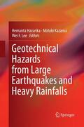 Hazarika / Lee / Kazama |  Geotechnical Hazards from Large Earthquakes and Heavy Rainfalls | Buch |  Sack Fachmedien