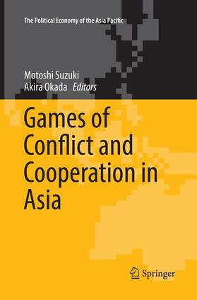 Okada / Suzuki |  Games of Conflict and Cooperation in Asia | Buch |  Sack Fachmedien