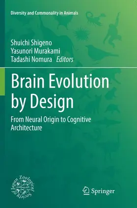 Shigeno / Nomura / Murakami |  Brain Evolution by Design | Buch |  Sack Fachmedien