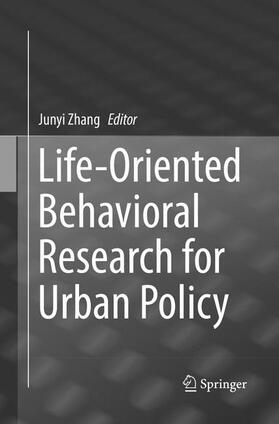 Zhang |  Life-Oriented Behavioral Research for Urban Policy | Buch |  Sack Fachmedien