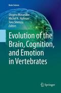 Watanabe / Shimizu / Hofman |  Evolution of the Brain, Cognition, and Emotion in Vertebrates | Buch |  Sack Fachmedien