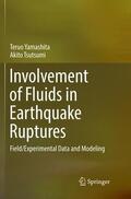 Tsutsumi / Yamashita |  Involvement of Fluids in Earthquake Ruptures | Buch |  Sack Fachmedien