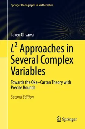 Ohsawa |  L² Approaches in Several Complex Variables | Buch |  Sack Fachmedien