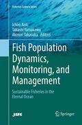 Aoki / Takasuka / Yamakawa |  Fish Population Dynamics, Monitoring, and Management | Buch |  Sack Fachmedien