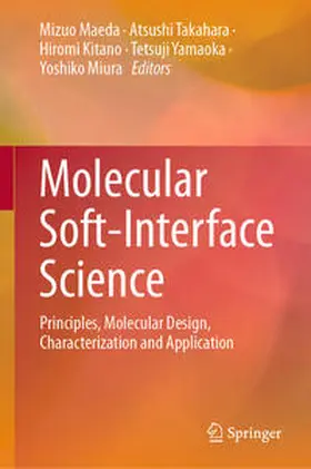 Maeda / Takahara / Miura | Molecular Soft-Interface Science | Buch | 978-4-431-56875-9 | sack.de