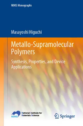 Higuchi |  Metallo-Supramolecular Polymers | eBook | Sack Fachmedien