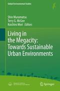 Muramatsu / Mori / McGee |  Living in the Megacity: Towards Sustainable Urban Environments | Buch |  Sack Fachmedien
