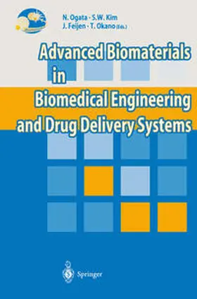 Ogata / Kim / Feijen | Advanced Biomaterials in Biomedical Engineering and Drug Delivery Systems | E-Book | www.sack.de