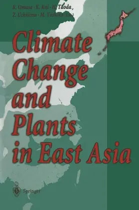 Omasa / Kai / Taoda |  Climate Change and Plants in East Asia | Buch |  Sack Fachmedien