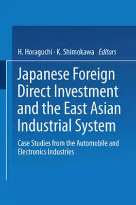 Horaguchi / Shimokawa | Japanese Foreign Direct Investment and the East Asian Industrial System | E-Book | www.sack.de