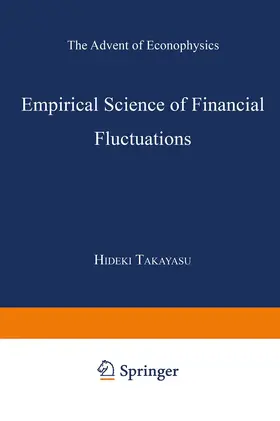 Takayasu |  Empirical Science of Financial Fluctuations | Buch |  Sack Fachmedien