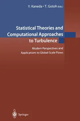 Kaneda / Gotoh |  Statistical Theories and Computational Approaches to Turbulence | eBook | Sack Fachmedien