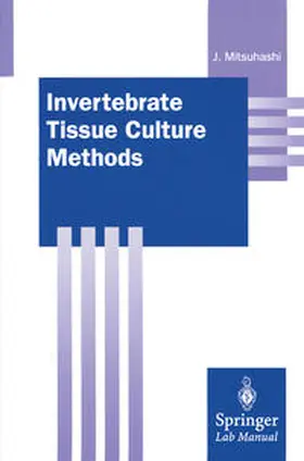 Mitsuhashi |  Invertebrate Tissue Culture Methods | eBook | Sack Fachmedien
