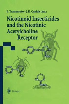 Yamamoto / Casida | Nicotinoid Insecticides and the Nicotinic Acetylcholine Receptor | E-Book | www.sack.de