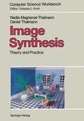 Thalmann / Magnenat-Thalmann |  Image Synthesis | Buch |  Sack Fachmedien