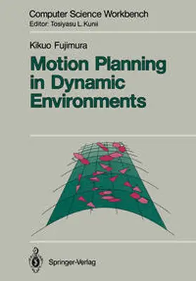 Fujimura |  Motion Planning in Dynamic Environments | eBook | Sack Fachmedien