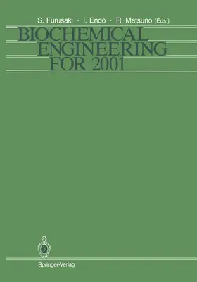 Furusaki / Matsuno / Endo |  Biochemical Engineering for 2001 | Buch |  Sack Fachmedien