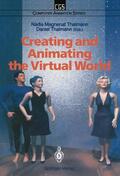 Thalmann / Magnenat Thalmann |  Creating and Animating the Virtual World | Buch |  Sack Fachmedien