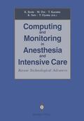 Ikeda / Doi / Oyama |  Computing and Monitoring in Anesthesia and Intensive Care | Buch |  Sack Fachmedien