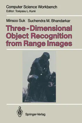 Bhandarkar / Suk |  Three-Dimensional Object Recognition from Range Images | Buch |  Sack Fachmedien