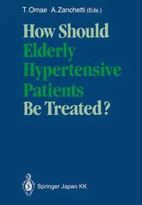 Omae / Zanchetti |  How Should Elderly Hypertensive Patients Be Treated? | eBook | Sack Fachmedien