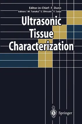 Dunn / Saijo / Tanaka |  Ultrasonic Tissue Characterization | Buch |  Sack Fachmedien