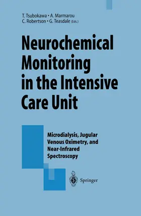 Tsubokawa / Teasdale / Marmarou |  Neurochemical Monitoring in the Intensive Care Unit | Buch |  Sack Fachmedien
