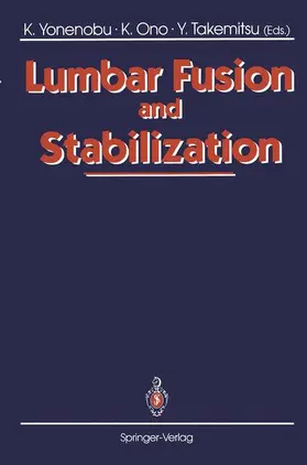 Yonenobu / Ono / Takemitsu |  Lumbar Fusion and Stabilization | Buch |  Sack Fachmedien