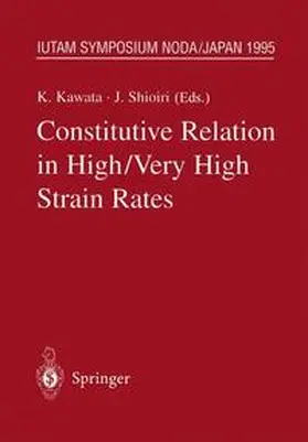 Kawata / Shioiri |  Constitutive Relation in High/Very High Strain Rates | Buch |  Sack Fachmedien