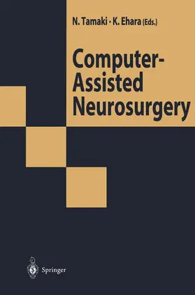 Tamaki / Ehara | Computer-Assisted Neurosurgery | Buch | 978-4-431-70211-5 | www.sack.de