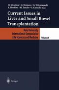 Kitajima / Shamizu / Kawachi |  Current Issues in Liver and Small Bowel Transplantation | Buch |  Sack Fachmedien